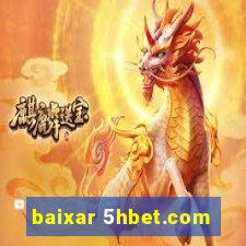 baixar 5hbet.com